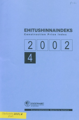 Ehitushinnaindeks : kvartalibülletään = Construction Price Index : quarterly bulletin ; 4 2002