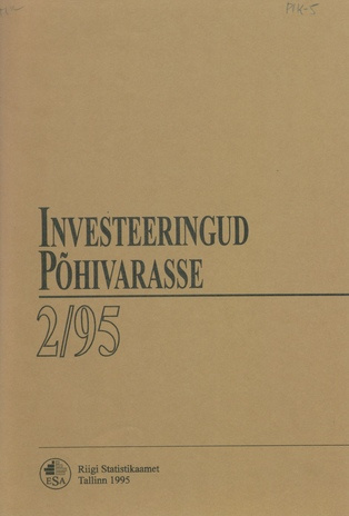 Investeeringud põhivarasse : kvartalibülletään 2/95 ; 2 1995-09