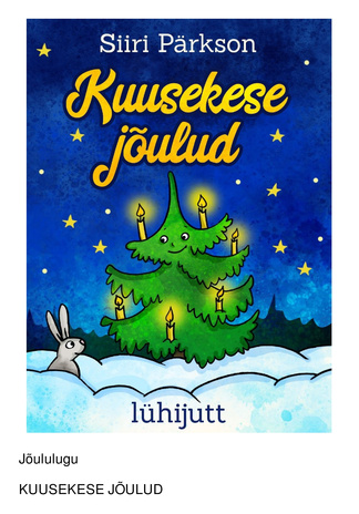 Kuusekese jõulud : lühijutt 