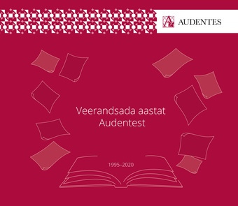 Veerandsada aastat Audentest : 1995-2020 