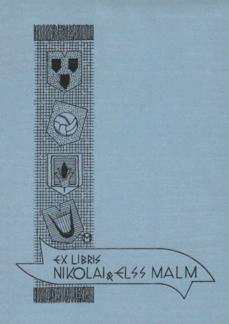 Ex libris Nikolai & Elss Malm 