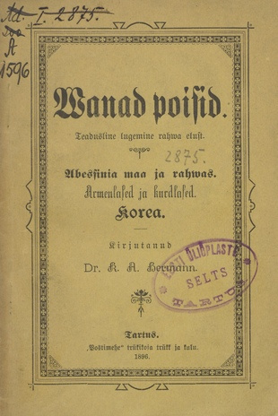 Wanad poisid : Teadusline lugemine rahwa elust.  Abessinia maa ja rahwas.  Armenlased ja kurdlased. Korea