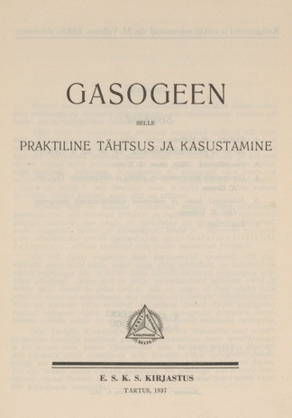 Gasogeen : selle praktiline tähtsus ja kasutamine