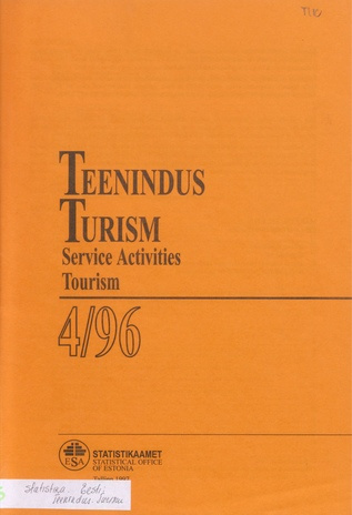 Teenindus. Turism : kvartalibülletään = Service activities. Tourism : quarterly bulletin ; 4 1997-03
