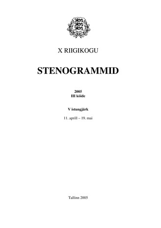 10. Riigikogu stenogrammid 2005 ; 3. kd. (Riigikogu stenogrammid ; 2005)
