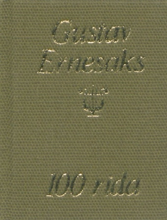 100 rida : [võetud G. Ernesaksa raamatust "Suu laulab, süda muretseb"] 