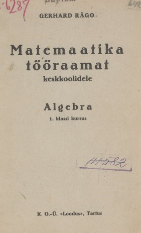 Matemaatika tööraamat keskkoolidele : algebra : 1. klassi kursus