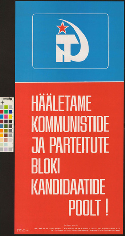 Hääletame kommunistide ja parteitute bloki kandidaatide poolt!