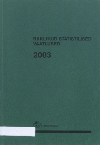 Riiklikud statistilised vaatlused 2003 ; 2002-11