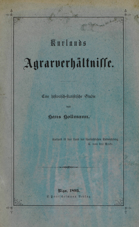 Kurlands Agrarverhältnisse : eine historisch-statistische Studie 