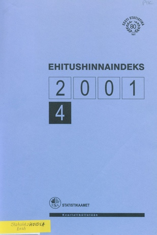 Ehitushinnaindeks : kvartalibülletään = Construction Price Index : quarterly bulletin ; 4 2001