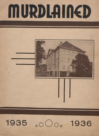 Murdlained : Läänemaa Ühisgümnaasiumi ja Keskkooli album ; aprill 1935/1936