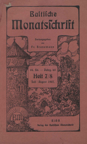 Baltische Monatsschrift ; 7/8 1907-07/08