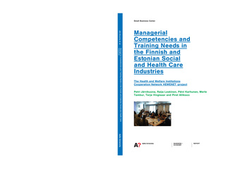 Managerial competencies and training needs in the Finnish and Estonian social and health care industries ; (Aalto University publication series. Business + economy ; 3/2012)