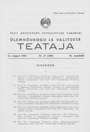 Eesti Nõukogude Sotsialistliku Vabariigi Ülemnõukogu ja Valitsuse Teataja ; 27 (589) 1981-08-14