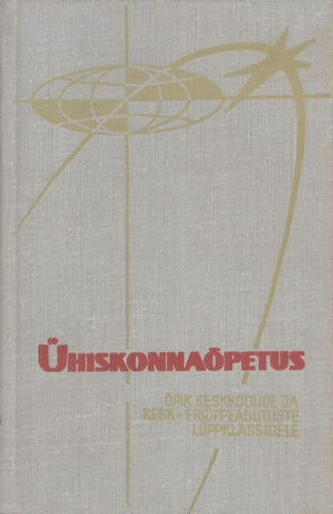 Ühiskonnaõpetus : õpik keskkoolide ja kesk-eriõppeasutuste lõppklassidele 