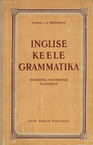 Inglise keele grammatika keskkooli vanematele klassidele