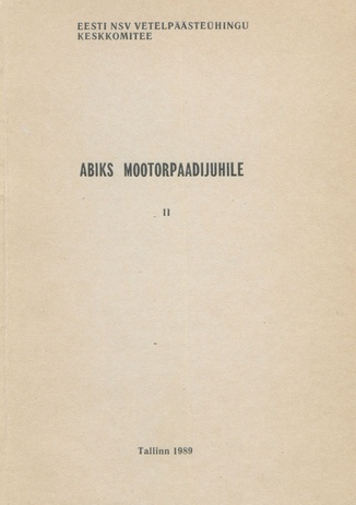 Abiks mootorpaadijuhile. 2.osa, Jõelootsindus (üldmõisted). Meteoroloogia (algmõisted). Vene NFSV siseveeteede laevaliikluseeskirjad (lühendatult) 