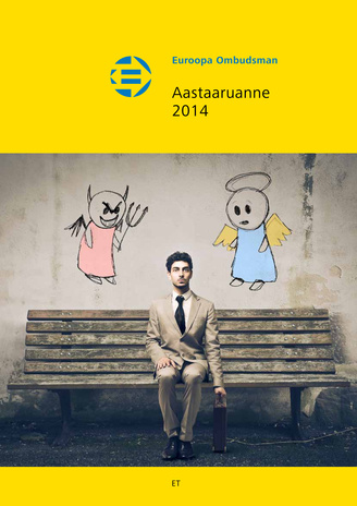 Euroopa ombudsman. Aasta aruanne 2014