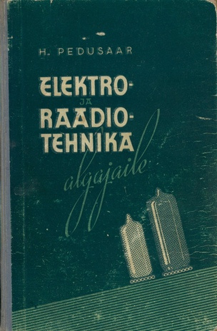 Elektro- ja raadiotehnika algajaile