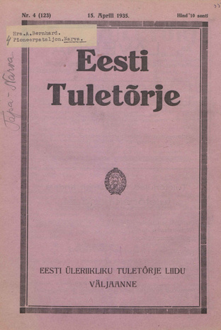 Eesti Tuletõrje : tuletõrje kuukiri ; 4 (123) 1935-04-15