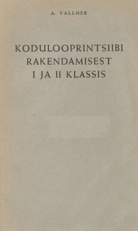 Kodulooprintsiibi rakendamisest I ja II klassis