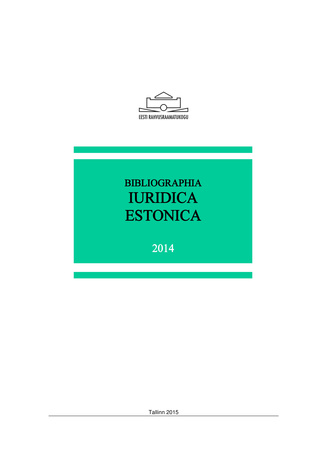 Bibliographia iuridica Estonica ; 2014