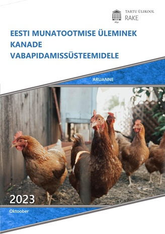 Eesti munatootmise üleminek kanade vabapidamissüsteemidele : aruanne 