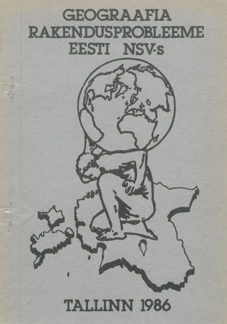 Geograafia rakendusprobleeme Eesti NSV-s = Applied problems geography in the Estonian S.S.R. = Прикладные проблемы географии в Эстонской ССР : Eesti II noorte geograafide suvekooli teesid, Paavli, 25.-29. august 1986 