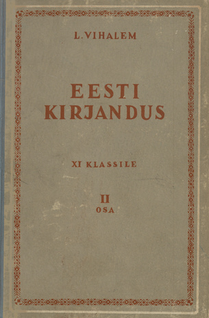 Eesti kirjandus XI klassile. 2. osa