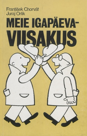 Meie igapäevaviisakus 