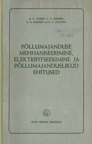 Põllumajanduse mehhaniseerimine, elektrifitseerimine ja põllumajanduslikud ehitused