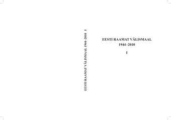 Eesti raamat välismaal 1944-2010 = Estonian books abroad 1944-2010 = Das Estnische Buch im Ausland 1944-2010 : bibliograafia 