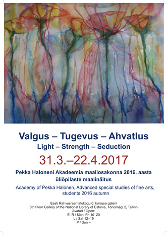 Valgus, tugevus, ahvatlus : Pekka Haloneni Akadeemia 