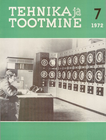 Tehnika ja Tootmine ; 7 1972-07