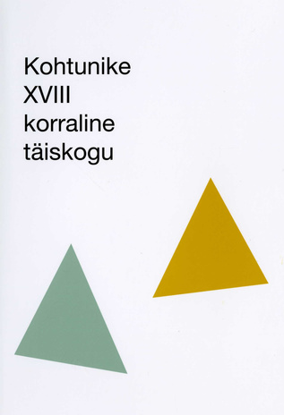 Kohtunike XVIII korraline täiskogu : 8. veebruar 2019, Tartu