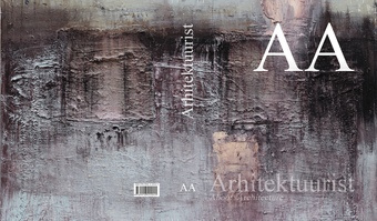 AA : arhitektuurist = about architecture 