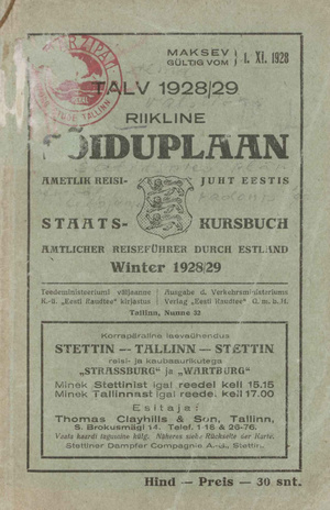 Riikline sõiduplaan : ametlik reisijuht Eestis : 1928/29 talv : maksev 1. XI 1928 = Staats-Kursbuch : amtlicher Reiseführer durch Estland : Winter 1928/29 