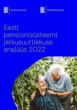 Eesti pensionisüsteemi jätkusuutlikkuse analüüs 2022 