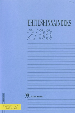 Ehitushinnaindeks : kvartalibülletään = Construction Price Index : quarterly bulletin ; 2 1999