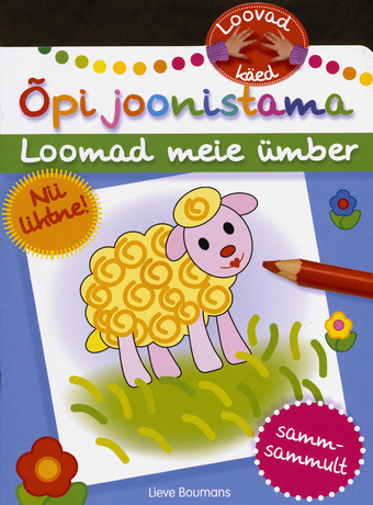 Õpi joonistama. Loomad meie ümber 