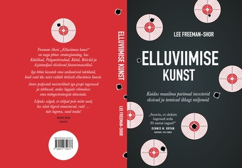 Elluviimise kunst : kuidas maailma parimad investorid eksivad ja teenivad ikkagi miljoneid 