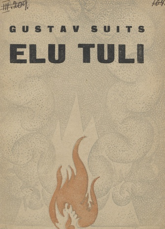 Elu tuli : laulud 1900-1906