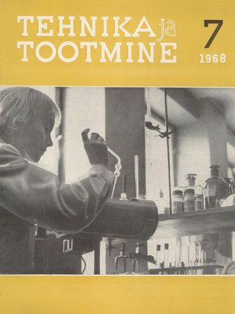 Tehnika ja Tootmine ; 7 1968-07