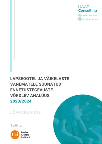 Lapseootel ja väikelaste vanematele suunatud ennetustegevuste võrdlev analüüs 2023/2024 : lõpparuanne 