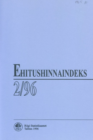 Ehitushinnaindeks : kvartalibülletään = Construction Price Index : quarterly bulletin ; 2 1996