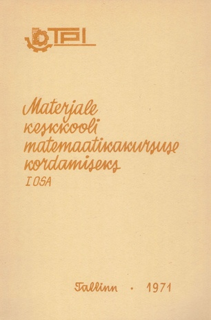 Materjale keskkooli matemaatikakursuse kordamiseks. I osa, Aritmeetika ja algebra 