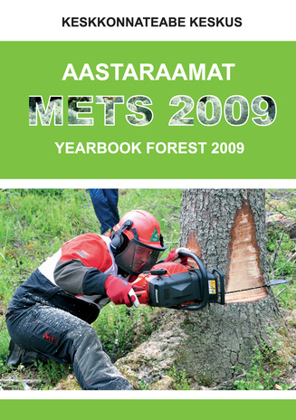 Aastaraamat Mets ; 2009 = Yearbook Forest ; 2009