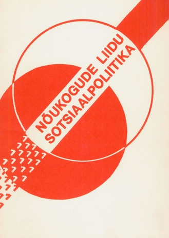 Nõukogude Liidu sotsiaalpoliitika : metoodiline kiri ja kirjandusnimestik 