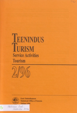 Teenindus. Turism : kvartalibülletään = Service activities. Tourism : quarterly bulletin ; 2 1996-09